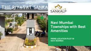 Navi Mumbai Townships with Best Amenities